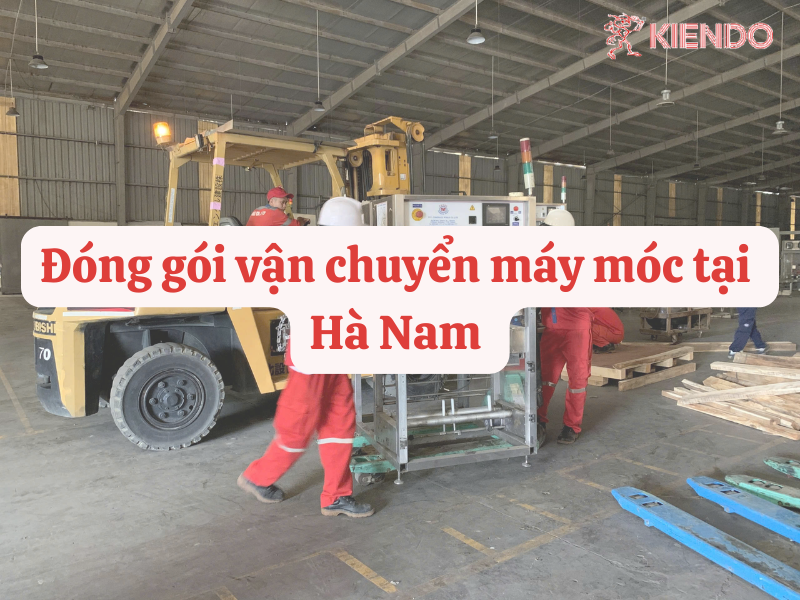 Thực trạng & yêu cầu kỹ thuật trong đóng gói máy móc tại Hà Nam
